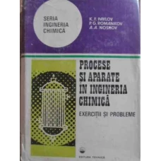 PROCESE SI APARATE IN INGINERIA CHIMICA. EXERCITII SI PROBLEME