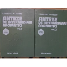 SINTEZE DE INTERMEDIARI AROMATICI VOL.1-2