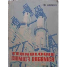 TEHNOLOGIE CHIMICA ORGANICA