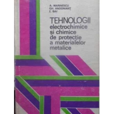 TEHNOLOGII ELECTROCHIMICE SI CHIMICE DE PROTECTIE A MATERIALELOR METALICE
