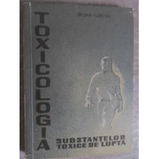 TOXICOLOGIA SUBSTANTELOR TOXICE DE LUPTA