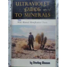 ULTRAVIOLET GUIDE TO MINERALS WITH MINERAL IDENTIFICATION CHARTS