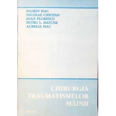 CHIRURGIA TRAUMATISMELOR MAINII
