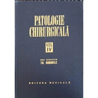 PATOLOGIE CHIRURGICALA VOL.IV PATOLOGIE CHIRURGICALA VOL.IV
