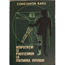 AMPUTATIA SI PROTEZAREA LA MEMBRUL INFERIOR