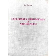 EXPLORAREA CHIRURGICALA A ABDOMENULUI