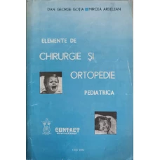 ELEMENTE DE CHIRURGIE SI ORTOPEDIE PEDIATRICA