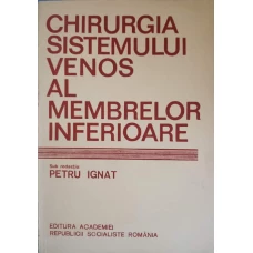 CHIRURGIA SISTEMULUI VENOS AL MEMBRELOR INFERIOARE