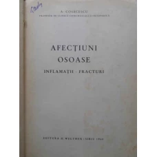 AFECTIUNI OSOASE INFLAMATII FRACTURI