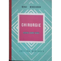 CHIRURGIE PENTRU CADRE MEDII CHIRURGIE PENTRU CADRE MEDII