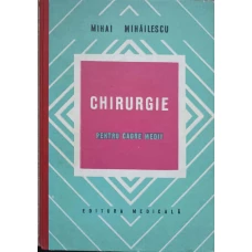 CHIRURGIE PENTRU CADRE MEDII