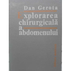 EXPLORAREA CHIRURGICALA A ABDOMENULUI