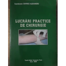 LUCRARI PRACTICE DE CHIRURGIE