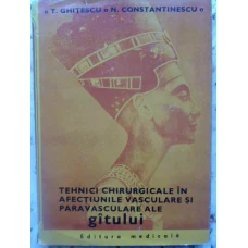TEHNICI CHIRURGICALE IN AFECTIUNILE VASCULARE SI PARAVASCULARE ALE GITULUI