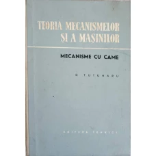 TEORIA MECANISMELOR SI A MASINILOR. MECANISME CU CAME