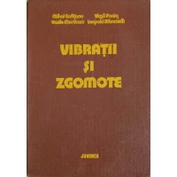 VIBRATII SI ZGOMOTE