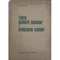 TEORIA ASCHIERII METALELOR SI PROIECTAREA SCULELOR