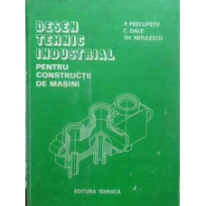 DESEN TEHNIC INDUSTRIAL PENTRU CONSTRUCTII DE MASINI