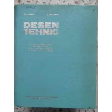 DESEN TEHNIC MANUAL PENTRU SCOLI DE SPECIALIZARE POSTLICEALA PROIECTARI IN CONSTRUCTII DE MASINI