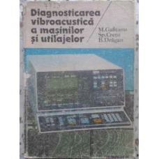 DIAGNOSTICAREA VIBROACUSTICA A MASINILOR SI UTILAJELOR