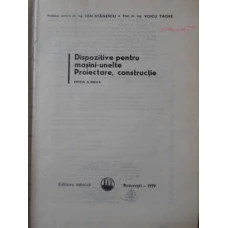 DISPOZITIVE PENTRU MASINI-UNELTE. PROIECTARE, CONSTRUCTIE