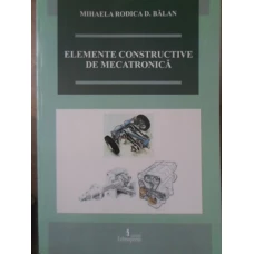 ELEMENTE CONSTRUCTIVE DE MECATRONICA