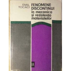 FENOMENE DISCONTINUI IN MECANICA SI REZISTENTA MATERIALELOR