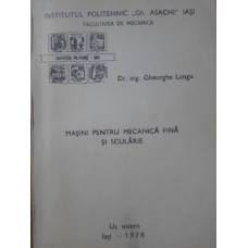 MASINI PENTRU MECANICA FINA SI SCULARIE
