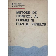 METODE DE CONTROL AL FORMEI SI POZITIEI PIESELOR