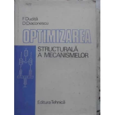 OPTIMIZAREA STRUCTURALA A MECANISMELOR