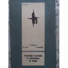 PRELUCRARI ELECTRICE IN CONSTRUCTIA DE MASINI