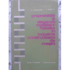 PROPRIETATILE SI ALEGEREA METALELOR FOLOSITE IN INDUSTRIA CONSTRUCTOARE DE MASINI