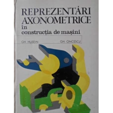 REPREZENTARI AXONOMETRICE IN CONSTRUCTIA DE MASINI