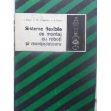 SISTEME FLEXIBILE DE MONTAJ CU ROBOTI SI MANIPULATOARE