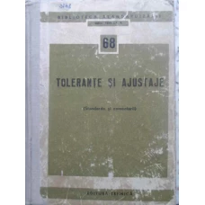 TOLERANTE SI AJUSTAJE (STANDARDE SI COMENTARII)