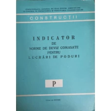 INDICATOR DE NORME DE DEVIZ COMASATE PENTRU LUCRARI DE PODURI