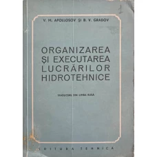 ORGANIZAREA SI EXECUTAREA LUCRARILOR HIDROTEHNICE