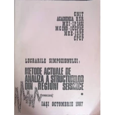 LUCRARILE SIMPOZIONULUI: METODE ACTUALE DE ANALIZA A STRUCTURILOR DIN REGIUNI SEISMICE VOL.1