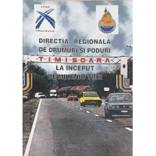 DIRECTIA REGIONALA DE DRUMURI SI PODURI TIMISOARA LA INCEPUT DE MILENIU TREI