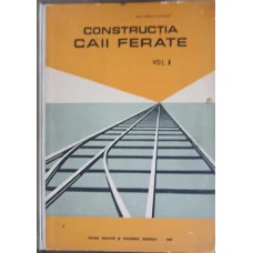 CONSTRUCTIA CAII FERATE VOL.1