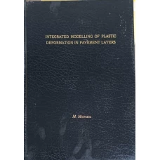 INTEGRATED MODELLING OF PLASTIC DEFORMATION IN PAVEMENT LAYERS