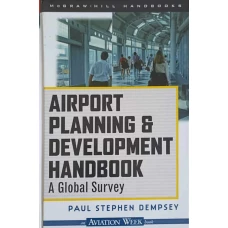AIRPORT PLANNING & DEVELOPMENT HANDBOOK. A GLOBAL SURVEY