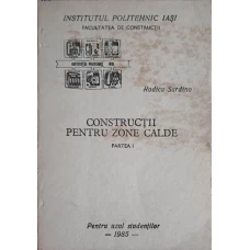 CONSTRUCTII PENTRU ZONE CALDE. PARTEA 1 