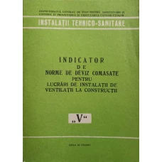 INDICATOR DE NORME DE DEVIZ COMASATE PENTRU LUCRARI DE INSTALATII DE VENTILATII LA CONSTRUCTII (V)