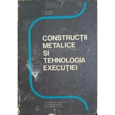 CONSTRUCTII METALICE SI TEHNOLOGIA EXECUTIEI