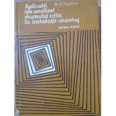 APLICATII ALE ANALIZEI DRUMULUI CRITIC IN INSTALATII-MONTAJ