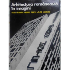 ARHITECTURA ROMANEASCA IN IMAGINI