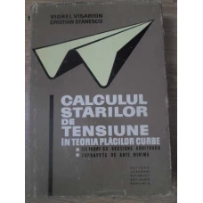 CALCULUL STARILOR DE TENSIUNE IN TEORIA PLACILOR CURBE