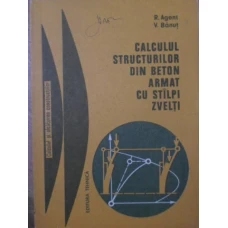 CALCULUL STRUCTURILOR DIN BETON ARMAT CU STALPI ZVELTI