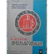 CARTEA INSTALATORULUI DE INCALZIRE CENTRALA